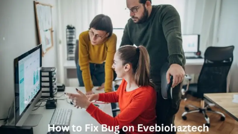 How to Fix Bug on EveBiohazTech (Step-by-Step Troubleshooting Guide for Beginners)